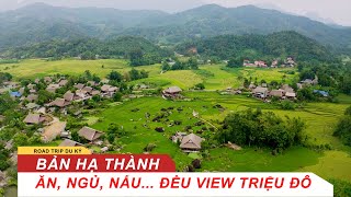 Bản Hạ Thành, nếu view này mà triệu đô thì cả làng là tỷ phú | Vietnam Road Trip