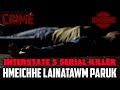 Crime- |Victim-te kekawrte cheh chah ching| Forensic hmanga hnuchhuina ngaihnawm