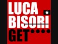 Luca Bisori - Get (Biso Sweet Mix)