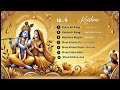 mind relaxing krishna bhajans 30 minutes non stop lofi krishna bhakti songs