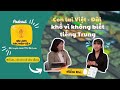 【VP#7】Con lai Việt - Đài khổ vì không biết tiếng Trung 台越新二代教育經驗談