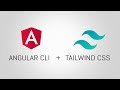 How To Add TailwindCSS To An Angular CLI Project