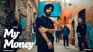 My Money | Sanam | YeahProof | 11Eleven Motion