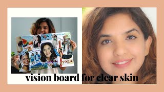 Get CLEAR, ACNE-FREE skin using a vision board!