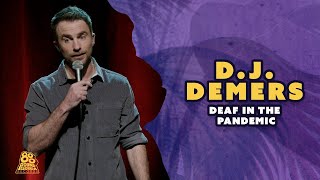 Deaf In The Pandemic | DJ Demers | Born In '86