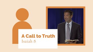 Isaiah: Gods Unfolding Plan | The Calling of Believers: A Call to Truth