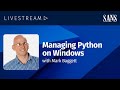 Managing Python on Windows