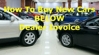 How To Buy New Cars Below Dealer Invoice #3