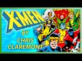 UNCANNY X-MEN By Chris Claremont | The Evolution of an Icon