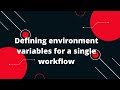 GitHub Actions Tutorial #12 Defining environment variables for a single workflow