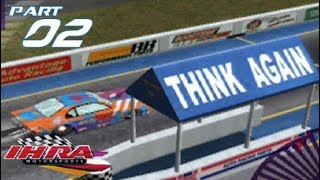 IHRA Professional Drag Racing 2005 | Part 2 | SUBVERTING EXPECTATIONS