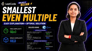 LeetCode 2413 Smallest Even Multiple | C++ Solution | Loop vs Conditional 💡 Beginner Friendly Tips