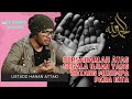 bersabarlah atas segala ujian yang datang menimpa kita ~ ustadz hanan atakki