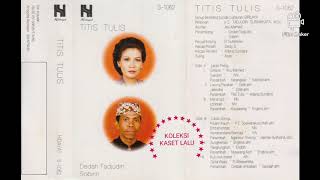 HIDAYAT S-1062 - TITIS TULIS (DEDAH TADJUDIN & SOBIRIN) SIDE B