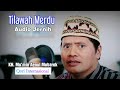 Tilawah Merdu || Ayat Pilihan || KH. Mu'min 'Aenul Mubarok || Qori Internasional