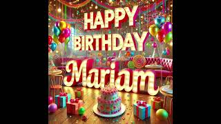 Ծնունդդ շնորհավոր Մաիիամ // Happy birthday  MARIAM // cnundt shnorhavor Mariam