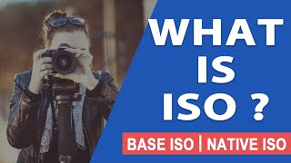 What is ISO? | Base ISO | Native ISO | Simplified for Photography Beginners...