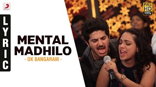 OK Bangaram - Mental Madhilo Lyric Video | A.R. Rahman, Mani Ratnam