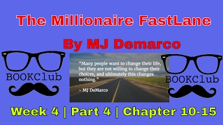The Millionaire Fast Lane Book Club | Week 4 | Part 4 | Chapters 10, 11, 12, 13, 14, 15