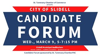 St. Tammany Chamber's City of Slidell Candidate Forum 2022