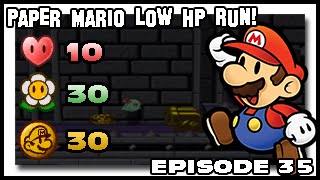 Paper Mario Low HP LP: Episode 35