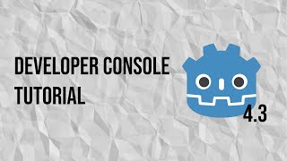 Godot Debug/Developer Console Tutorial [4.3]