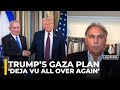 Trump’s Gaza ceasefire plan, the beautiful lie of peace & ugly reality of occupation: Marwan Bishara