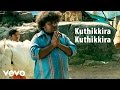 Azhagarsamiyin Kuthirai - Kuthikkira Video | Ilaiyaraaja