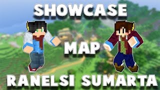 SHOWCASE MAP RANELSI SUMARTA EPISODE 30!