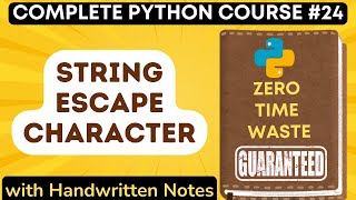 Python Escape Character and Escape Sequence with Handwritten Notes in Hindi | Python Tutorial - #24
