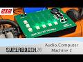 SUPERBOOTH 26: Audio.Computer Machine No. 2