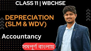 Depreciation | SLM & WDV method | WBCHSE | In bengali