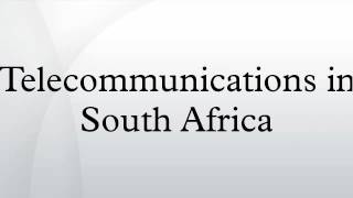 Telecommunications in South Africa