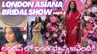 Bridal Fancy Jewellery and Lenengas at the Asiana Bridal Show 2025, London! Part 2