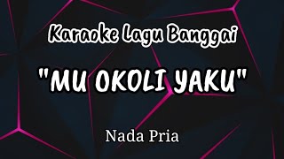 MU OKOLI YAKU | KARAOKE LAGU BANGGAI \