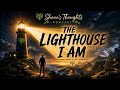 💭 Shone's Thoughts | The Lighthouse I Am Beyond Addiction