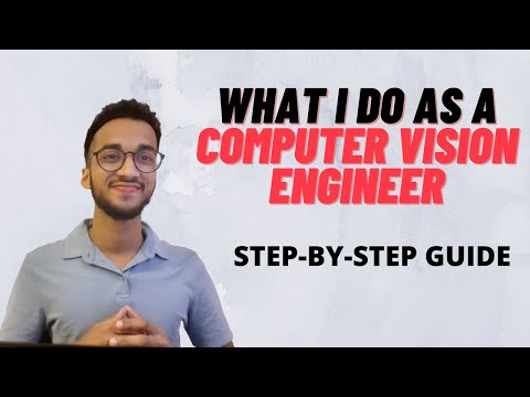 What I Do as a Computer Vision Engineer Step-by-Step Guide