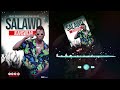 SALAWO BY JEANSWEAR FULLHD OFFICAL AUDIO 2022