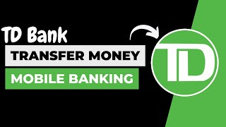 How to Transfer Money TD Bank App !! E- transfer Money TD app 2023