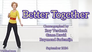 Better Together linedance  - Beginner level  - Roy, Grace, Raymond - September 2024