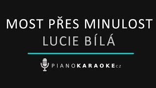 Lucie Bílá - Most přes minulost | Piano Karaoke Instrumental