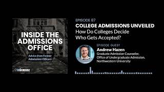 College Admissions Unveiled: How Do Colleges Decide Who Gets Accepted?