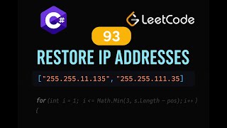 LeetCode 93: Restore IP Addresses | C# Solution | Backtracking |