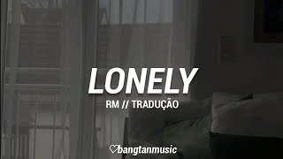 RM || Lonely || Tradução PT/BR