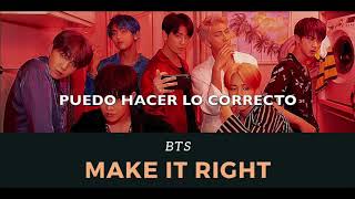 Make It Right - BTS (Traducida al español)