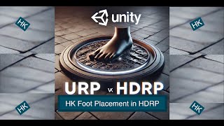 Importing HK Foot Placement V2.0.0 into HDRP!