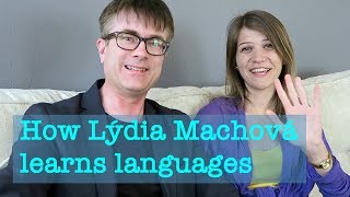 How Lýdia Machová learns languages