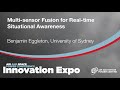 Multi sensor fusion for real time situational awareness - Benjamin Eggleton