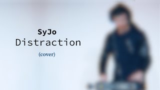 SyJo - Distraction (Ableton Cover)