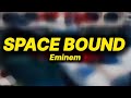 Eminem - Space bound (lyrics)